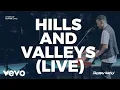 Download Lagu Tauren Wells - Hills and Valleys (Live)