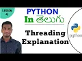 Threading in python in Telugu Learn Python in Telugu Lesson - 41