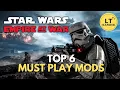 Top 6 Star Wars Empire at War Total Conversion Mods