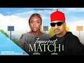 IMPERFECT MATCH (NEW MOVIE)- BOLAJI OGUNMOLA,IK OGBONNA,CHARLES BORN,2024 LATEST FULL NOLLYWOODMOVIE
