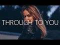 Lagu KRUS3 - Through To You (Lyrics) feat. Olivia Ray