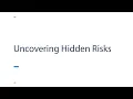 Uncovering hidden risks trailer