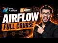 Apache Airflow For Data Engineers - Everything you should know