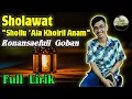 Download Lagu MERDU SEKALI! Sholawat Shollu 'Ala Khoiril Anam + Full Lirik | Ronansaefull Goban