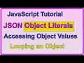 JSON Object Literals Object Values JSON Looping an Object