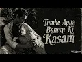 Tumhe Apna Banane Ki Kasam (Reimagined) | 90's Classic Reborn