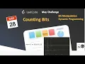 Counting Bits Day May LeetCoding Challenge