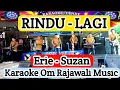 Download Lagu RINDU LAGI - KARAOKE | Erie Suzan | Karaoke Tanpa Vokal | Om Rajawali @karaoke-dendy