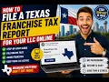 How to file a Texas franchise tax report for your LLC online