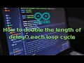 How to double the length of delay each cycle - Arduino programming for beginners
