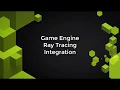 RTX Game Engine Integration