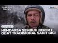 Hendarsa sembuh berkat obat tradisional sakit gigi | SUPARMAN REBORN 3 | EPS.6 | PART (4/4)