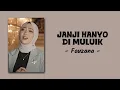 Download Lagu Fauzana - Janji Hanyo Di Muluik - Lirik Lagu Minang