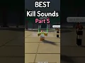 Lagu Best KILL SOUNDS for The Strongest Battlegrounds part 5 #roblox  #tsb  #thestrongestbattlegrounds