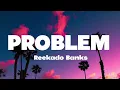 Reekado Banks - Problem (This Gbedu is a Problem) [Lyrics)
