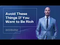 10 Wealth Traps What Not to Do If You Want to Be Rich