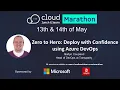 Zero to Hero Deploy with Confidence using Azure DevOps