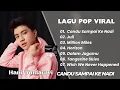 HANIF ANDAREVI|| CANDU SAMPAI KE NADI - JULI || LAGU POP VIRAL TERENAK TERPOPULER 2025