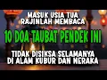 Download Lagu MASUK USIA TUA RAJINLAH BACA 10 DOA TAUBAT INI 🤲 TIDAK DISIKSA SELAMANYA DI ALAM KUBUR \u0026 NERAKA