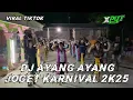 Download Lagu DJ AYANG AYANG \u0026 CONTOH JOGETAN KARNIVAL 2K25•VIRAL