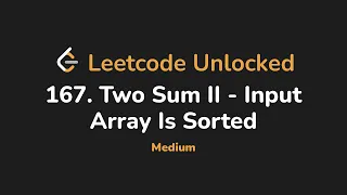 167 Two Sum II - Input Array Is Sorted Leetcode Unlocked