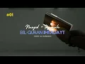 Download Lagu Bil Quran Ihtadayt + Terjemah Bahasa Indonesia