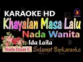 Download Lagu Karaoke Khayalan Masa Lalu - Ida Laila (Ver. EPR) nada wanita C || HD Quality.