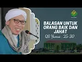 Download Lagu QS Yunus 25-30: Balasan Untuk Orang Baik dan Jahat | Tafsir Al-Qur'an | Buya Yahya | 10 Oktober 2020