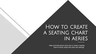 How to Create a Seating Chart in Aeries NEW
