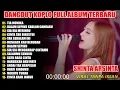 Download Lagu TIA MONIKA SHINTA ARSINTA FULL ALBUM TERBARU DANGDUT KOPLO TERBARU 2025 SINARE
