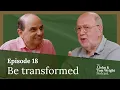 Download Lagu Be transformed (Ep. 18) // The J.John and Tom Wright Podcast