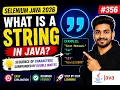 356 What is a String in Java Selenium Java 2026