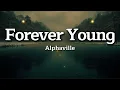 Lagu Alphaville - Forever Young (Lyrics)