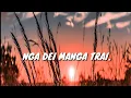 Download Lagu NGA DEI MANGA TRAI