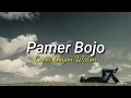 Download Lagu LIRIK PAMER BOJO COVER GUYON WATON
