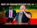 Lagu BEST OF REGGAE MIXTAPE VOLUME 14||UB40 HITS||DJ BENCUTE 👑