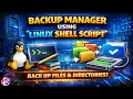 Backup Manager using Linux Shell Script