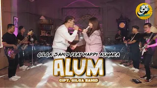Download GILGA SAHID FT HAPPY ASMARA - ALUM (Official Music Video) MP3