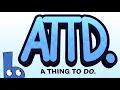 A THING TO DO INTRO outdated
