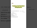 Floating Point Numbers multiplication