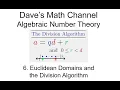 Algebraic Number Theory Lesson 6 Euclidean Domains and the Division Algorithm