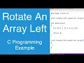 Rotate An Array Left C Programming Example