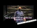 Security Guard Top 5 benefits of working security