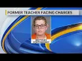 More charges filed against ex-substitute teacher as another victim comes forward