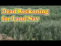 Dead Reckoning for Land Navigation
