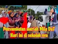 MILA DA7 PULANG KAMPUNG DISAMBUT MERIAH DI SEKOLAH NYA MILA DAN AKAN ADA KONSER DIMALAM NYA NANTI