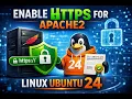 How to Enable HTTPS for Apache2 Web Server on Linux Ubuntu 24 04