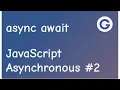 async await - JavaScript Asynchronous