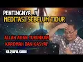 Download Lagu Pentingnya meditasi sebelum tidur ,Allah turunkan karomah dan kasyaf💥KH syaiful karim #tauhid #short