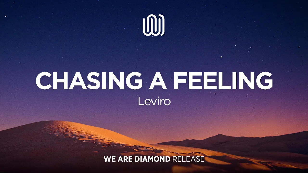 Leviro - Chasing a Feeling Leviro - Chasing a Feeling